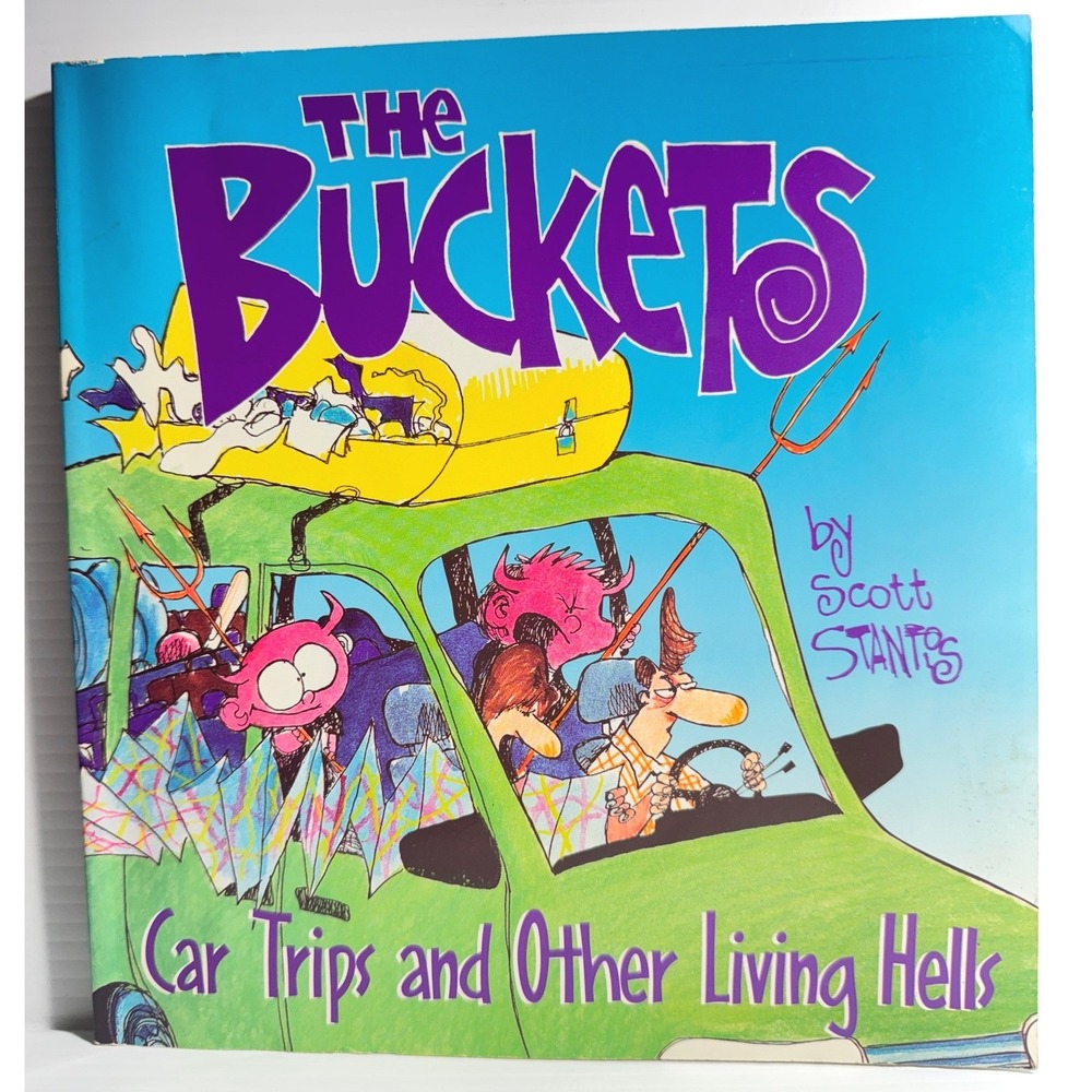 Vintage 1997 The Buckets Car Trips Other Living Hells Scott Stantis Signed Book